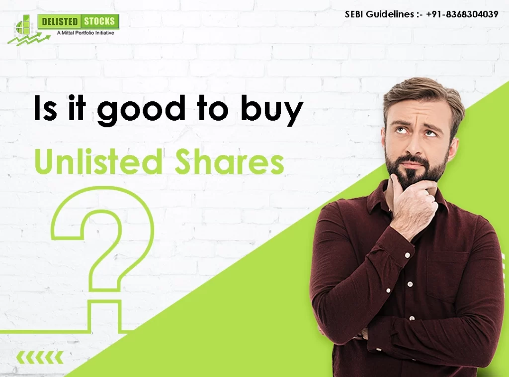 Unlisted Shares | Is it good to buy Unlisted Shares?