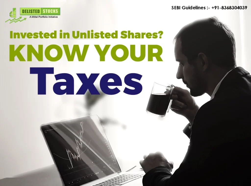 invest in unlisted shares know taxes